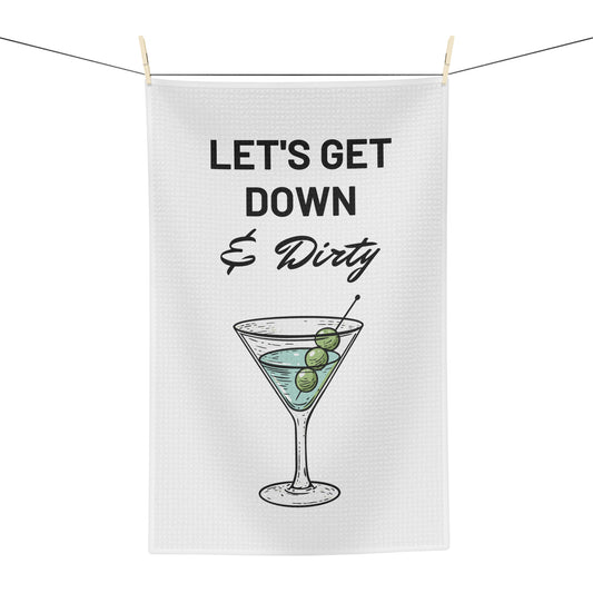 "Let's Get Down & Dirty" Fun & Humorous Soft Bar Towel