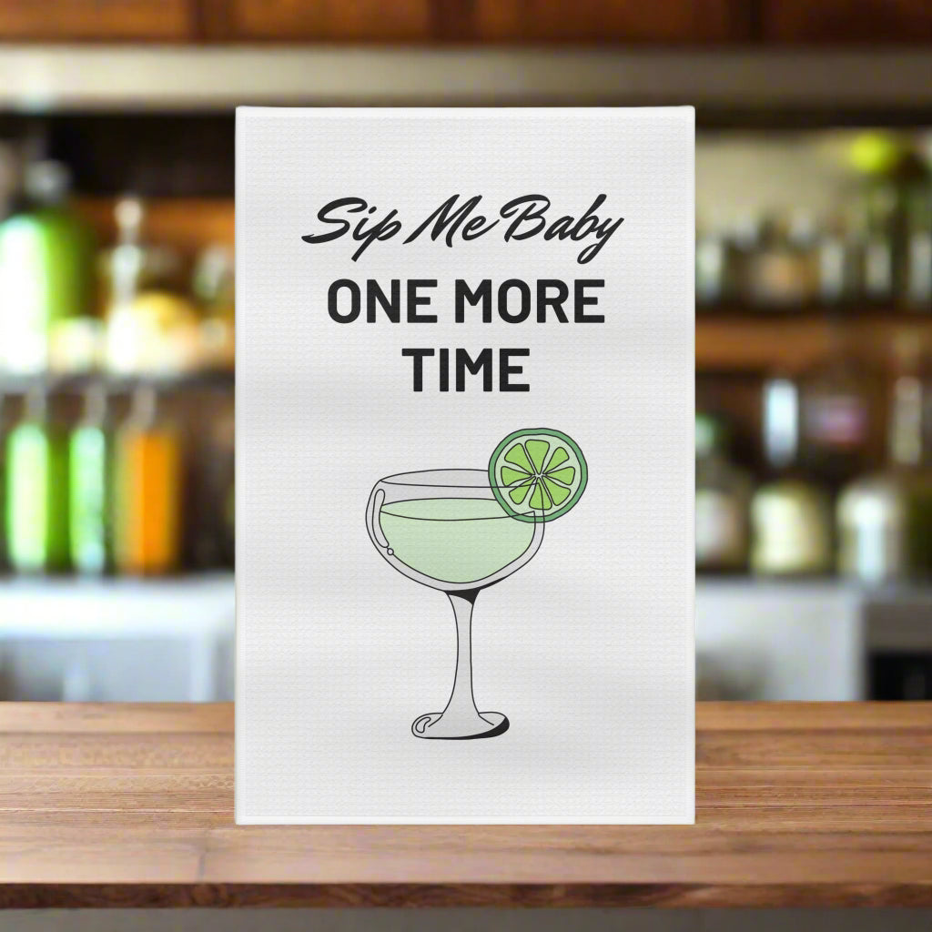 "Sip Me Baby One More Time" Fun & Humorous Soft Bar Towel