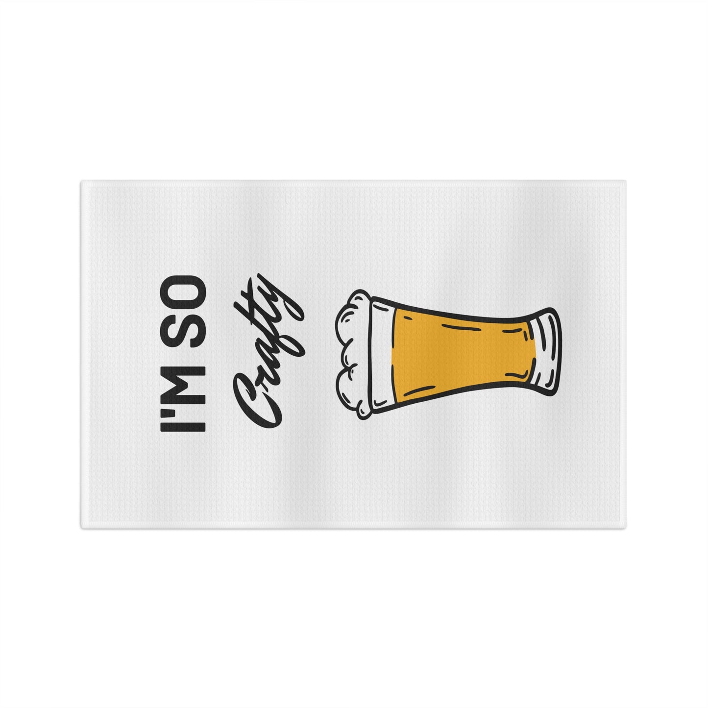 "I'm So Crafty" Fun & Humorous Bar Towel