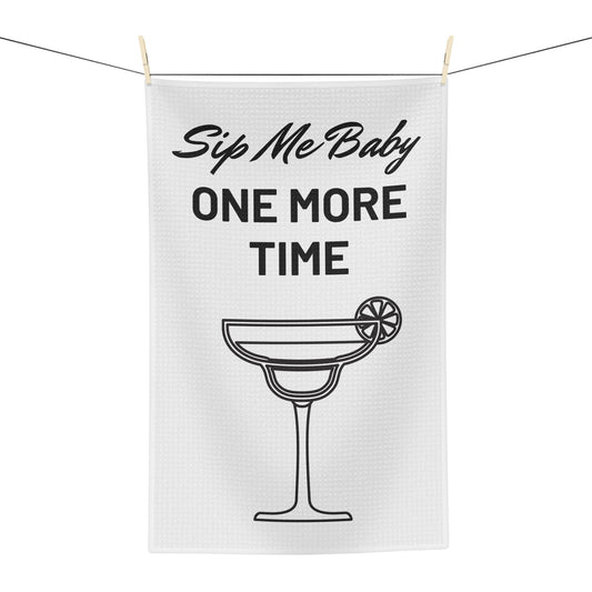 "Sip Me Baby One More Time" Fun & Humorous Soft Bar Towel