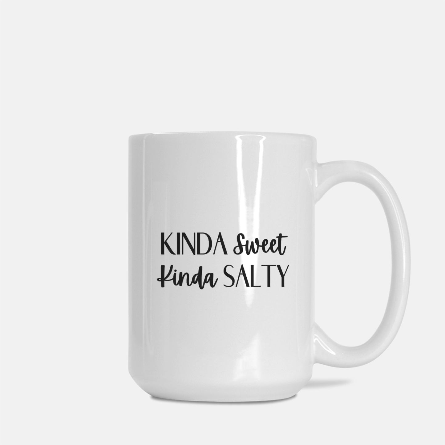 "Kinda Sweet, Kinda Salty" Mug Deluxe 15oz.