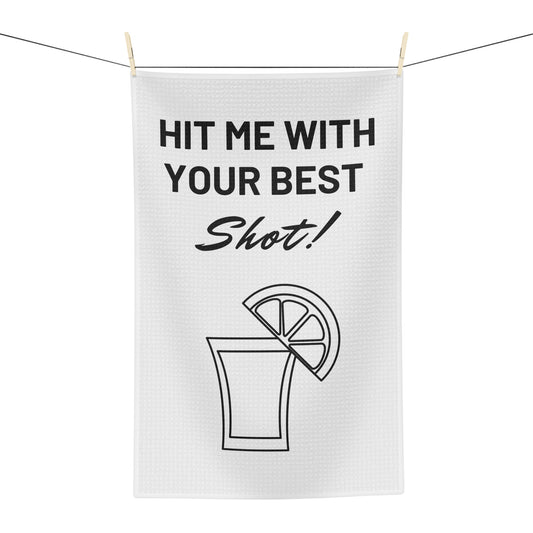 "Hit Me With Your Best Shot" Fun & Humorous Soft Bar Towel