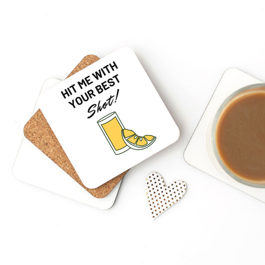 "Hit Me With Your Best Shot" Fun & Humorous Cork Back Cocktail Coaster