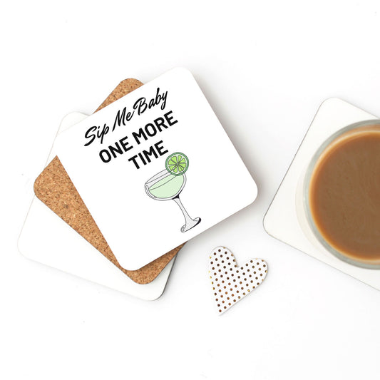 "Sip Me Baby One More Time" Fun & Humorous Cork Back Cocktail Coaster
