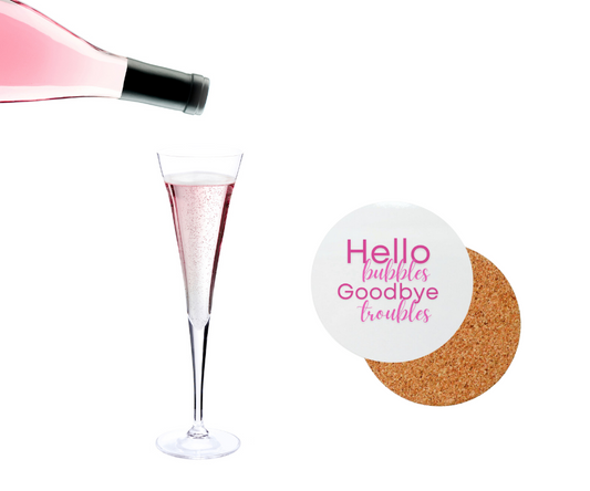 "Hello Bubbles, Goodbye Troubles" in Pink Cork Back Coaster (Round)