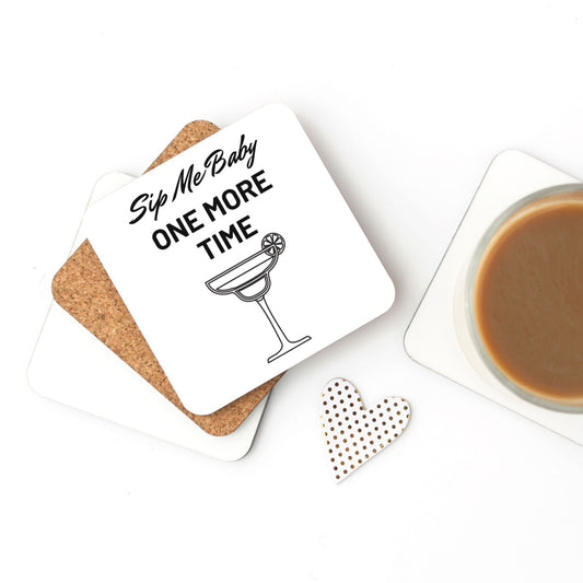 "Sip Me Baby One More Time" Fun & Humorous Cork Back Cocktail Coaster