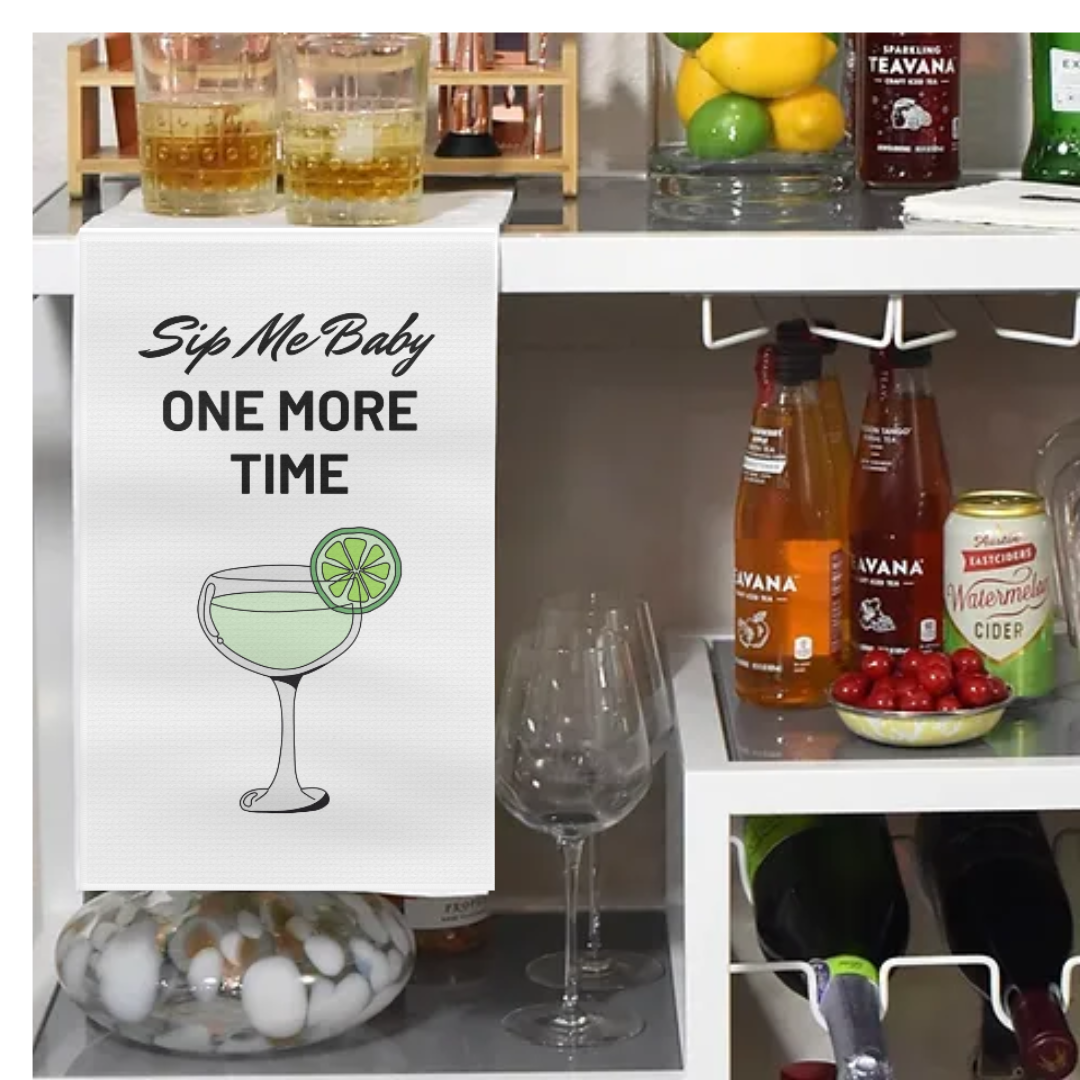 "Sip Me Baby One More Time" Fun & Humorous Soft Bar Towel