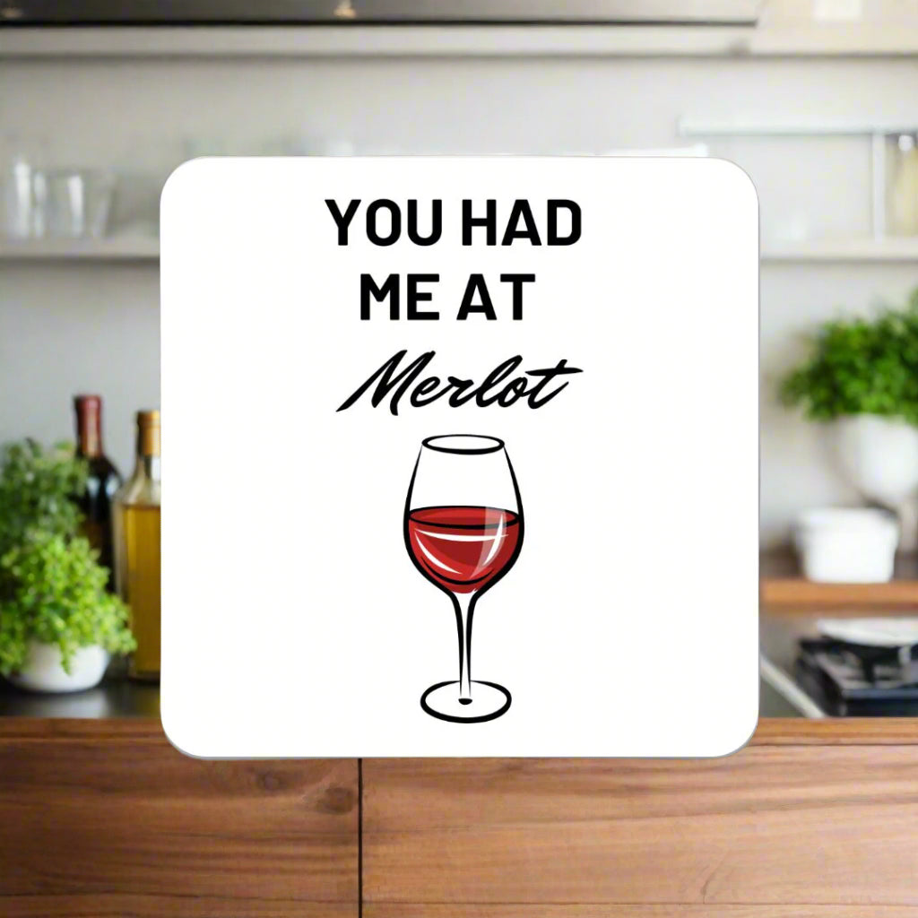 "You Had Me at Merlot" Fun & Humorous Cork Back Coaster
